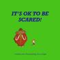 It'S Ok To Be Scared - Preview