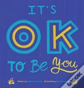 It'S Ok To Be You