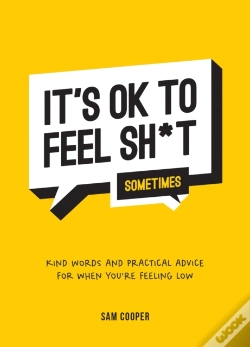 Capa do artigo It'S Ok To Feel Sh*T (Sometimes)