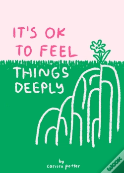 Capa do artigo It'S Ok To Feel Things Deeply