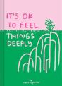 It'S Ok To Feel Things Deeply - Preview