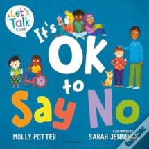 It'S Ok To Say No