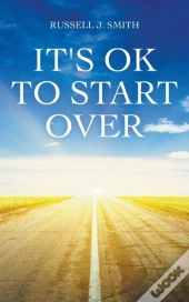 It'S Ok To Start Over