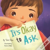 It'S Okay To Ask