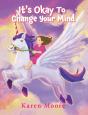 It'S Okay To Change Your Mind - Preview