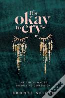 It'S Okay To Cry