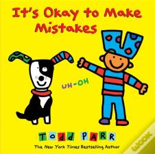 It'S Okay To Make Mistakes