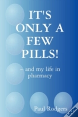 Capa do artigo It'S Only A Few Pills! ~ And My Life In