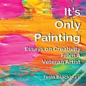 It'S Only Painting