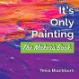 It'S Only Painting - Preview
