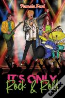 It'S Only Rock & Roll