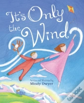 It'S Only The Wind