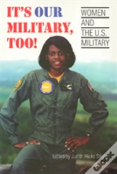 It'S Our Military Too
