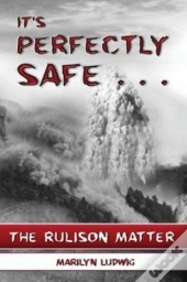 It'S Perfectly Safe . . .