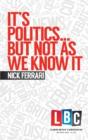 It'S Politics... But Not As We Know It - Preview