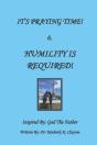 It'S Praying Time   Humility Is Required - Preview