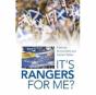 It'S Rangers For Me - Preview