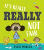 It'S Really, Really Not Fair - Preview