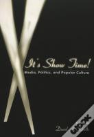 It'S Show Time!