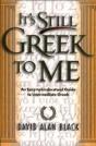 It`S Still Greek To Me Â€“ An Easyâ€“Toâ€“Understand Guide To Intermediate Greek - Preview