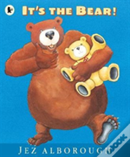 It'S The Bear!