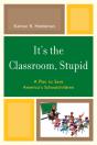 It'S The Classroom, Stupid - Preview