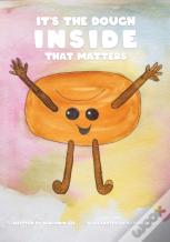 It'S The Dough Inside That Matters