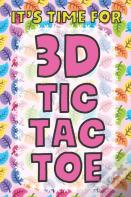 It'S Time For 3d Tic Tac Toe
