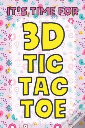 It'S Time For 3d Tic Tac Toe