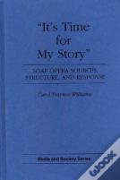 It'S Time For My Story