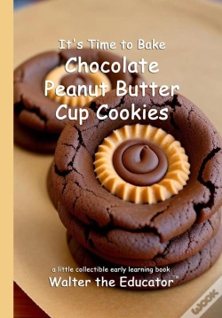 Capa do artigo It'S Time To Bake Chocolate Peanut Butter Cup Cookies