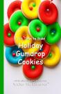 It'S Time To Bake Holiday Gumdrop Cookies - Preview
