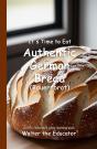 It'S Time To Eat Authentic German Bread (Bauernbrot) - Preview