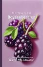 It'S Time To Eat Boysenberries - Preview
