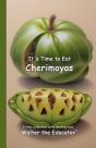 It'S Time To Eat Cherimoyas - Preview