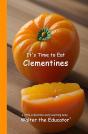 It'S Time To Eat Clementines - Preview