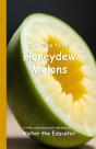 It'S Time To Eat Honeydew Melons - Preview