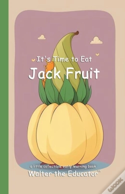 Capa do artigo It'S Time To Eat Jack Fruit