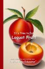 It'S Time To Eat Loquat Fruit - Preview