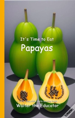 Capa do artigo It'S Time To Eat Papayas