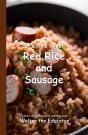 It'S Time To Eat Red Rice And Sausage - Preview