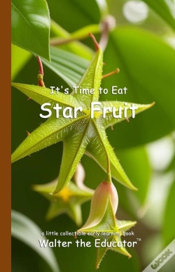 Capa do artigo It'S Time To Eat Star Fruit