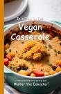 It'S Time To Eat Vegan Casserole - Preview