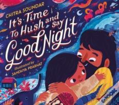 It'S Time To Hush And Say Good Night