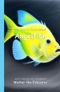 It'S Time To Learn About Angelfish - Preview