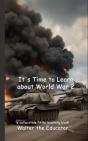 It'S Time To Learn About World War 2 - Preview