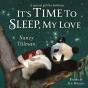 It'S Time To Sleep, My Love - Preview