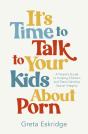 It'S Time To Talk To Your Kids About Porn - Preview