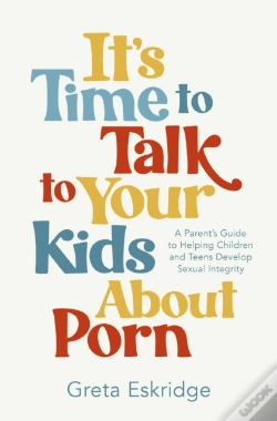 Capa do artigo It'S Time To Talk To Your Kids About Porn