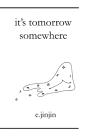 It'S Tomorrow Somewhere - Preview